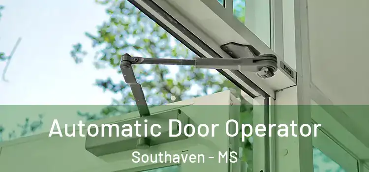 Automatic Door Operator Southaven - MS