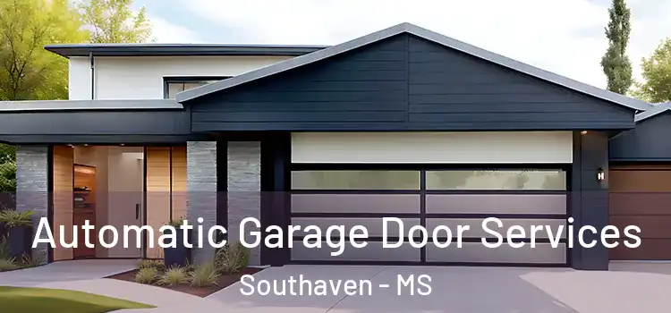  Automatic Garage Door Services Southaven - MS