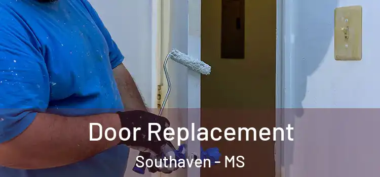 Door Replacement Southaven - MS