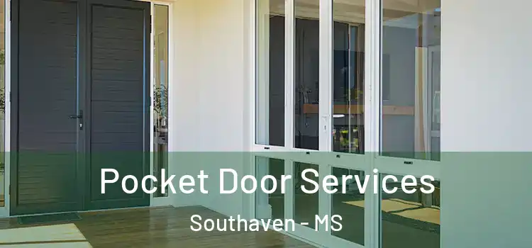 Pocket Door Services Southaven - MS