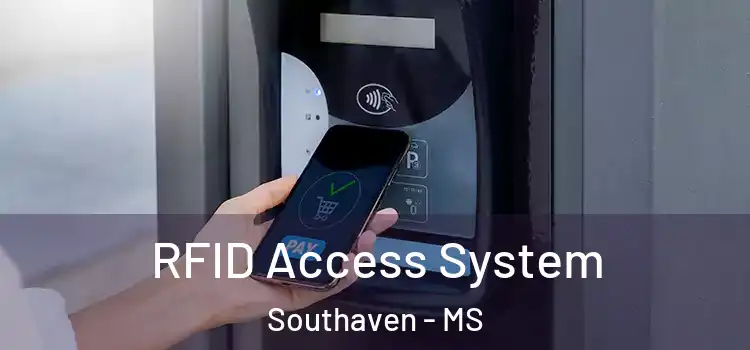 RFID Access System Southaven - MS