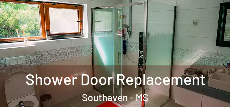 Shower Door Replacement Southaven - MS